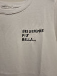 T-Shirt Sei Sempre Più Bella