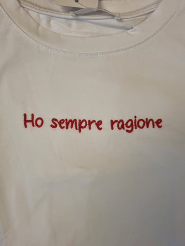 T-Shirt Ho Sempre Ragione